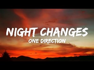 One Direction - Night Changes (Lyrics)