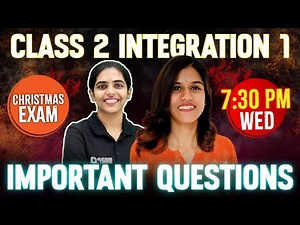Class 2 Integration 1 Christmas Exam | Important Questions | Exam Winner Class 2