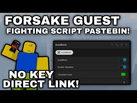 👊Forsaken Guest Fighting Script Pastebin **NO KEY** Works for Mobile and PC❄️