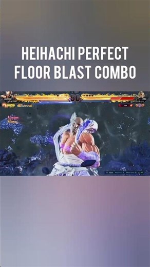 Heihachi Perfect Round Floor Blast Combo 2026