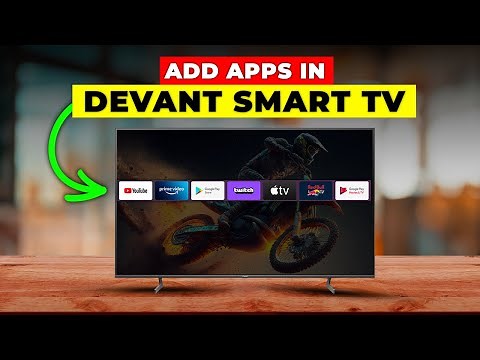 How To Add Apps In Devant Smart TV (How To Install Apps In Devant Smart TV)