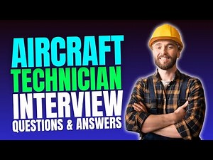 Aircraft Technician Interview Questions and Answers for 2025 | Must Watch Before Your Interview
