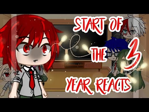 °Start Of The Year React (Part 3/?)° ||Mha See you again AMV||