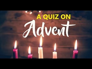 ADVENT QUIZ | Test Your Knowledge!