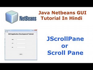Java Swing Netbeans IDE GUI Tutorial - 19 - How To Use JScrollPane or Scroll Pane - Hindi