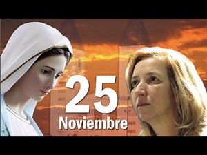 Ultimo Mensaje de la Virgen de Medjugorje 25 de Noviembre a la vidente Marija en Bosnia Herzegovina