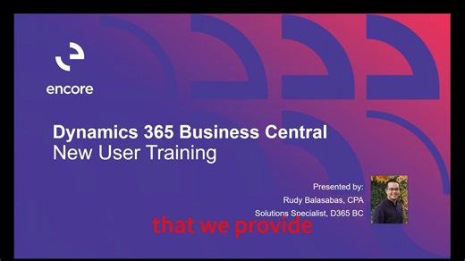 Dynamics 365 Business Central - New User Training
