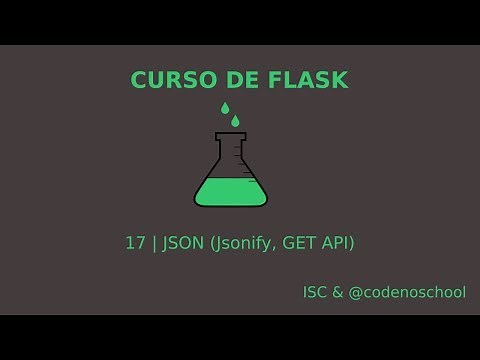 17.- JSON (Jsonify) - Curso Flask