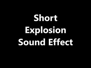 Short Explosion Sound Effect