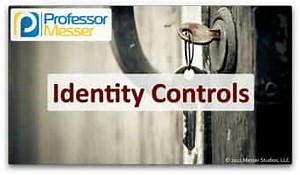 Identity Controls - SY0-601 CompTIA Security  : 3.7