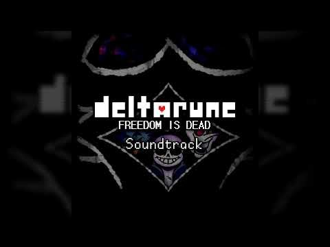 FREEDOM IS DEAD [DELTARUNE: Freedom is Dead]