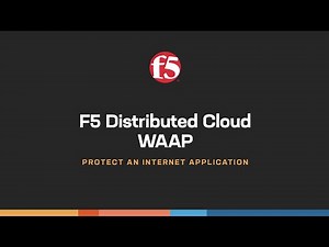 F5 Distributed Cloud WAAP - Protect an Internet Application