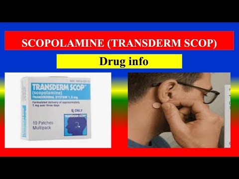 SCOPOLAMINE (TRANSDERM SCOP) - Generic, Drug class, Brande, Precautions, How to use, Side Effects