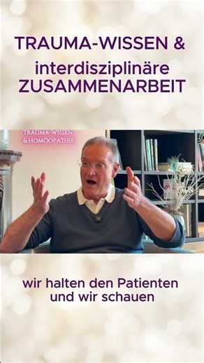 Traumawissen & Homöopathie - eine bereichernde Zusammenarbeit zum Wohl der Patient*innen