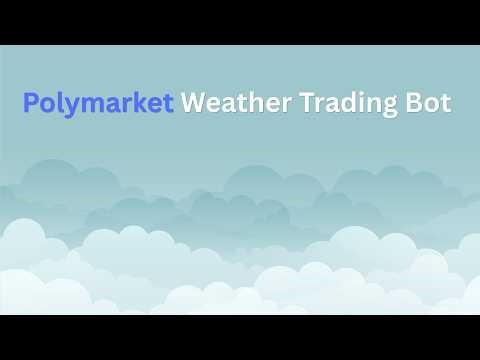 Polymarket Weather Trading Bot Tutorial | How to Automate Weather Markets