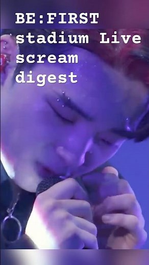 BE:FIRST 味の素stadium Live scream digest 昨日公開された映像ダイジェストです✨みんなの気迫が伝われば嬉しい‼️概要欄にAmazon primeのリンクも有り🔻