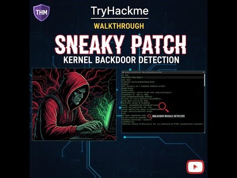 TryHackMe Sneaky Patch Walkthrough | Kernel Backdoor Detection via Malicious Linux Module