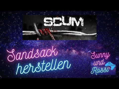 Sandsack herstellen SCUM Tutorial für Anfänger Guide Deutsch für den Basisbau