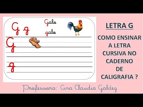 LETRA G | Como ensinar a letra cursiva no caderno de caligrafia?