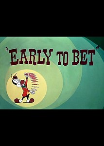 Early to Bet - Alchetron, The Free Social Encyclopedia