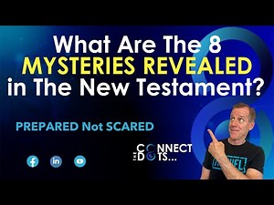 What Are The 8 Mysteries Revealed in The New Testament?