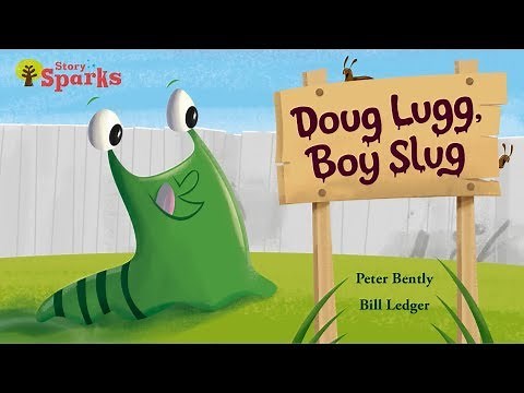 Story time: Doug Lugg, Boy Slug | Oxford Owl