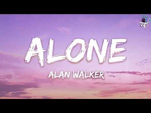 Alan Walker - Alone (Lyrics)