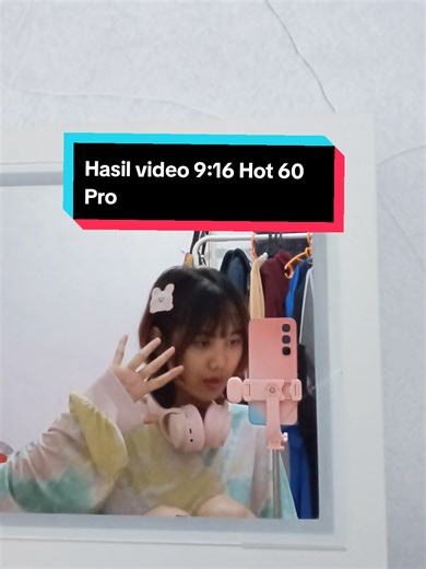 Hasil Video 9:16 di Hp Hot 60 Pro