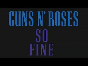 Guns N' Roses - So Fine Lyric Video (Official Audio)