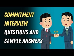 Commitment Interview Questions and Sample Answers
