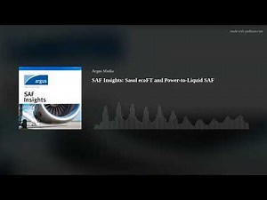 SAF Insights: Sasol ecoFT and Power-to-Liquid SAF