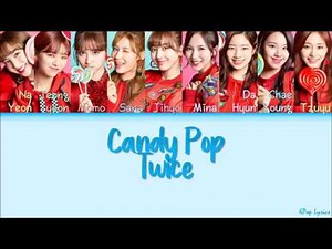TWICE (트와이스/トゥワイス) - Candy Pop (Color Coded Lyrics) [KAN/ROM/ENG]