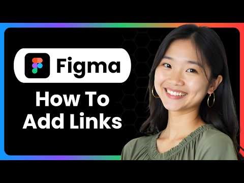 How To Add Links To Your Figma Files (Complete Guide)
