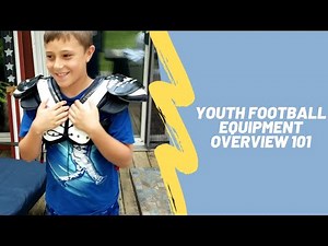Youth Football Equipment Overview