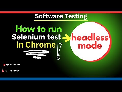 How to Run Selenium Tests as headless with Chrome | Software Testing