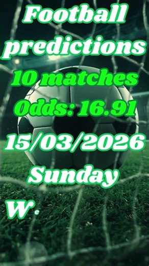 TOP 10 PICKS FOR TODAY ⚽ | BEST FOOTBALL PREDICTIONS 🔥 | 15/03 | #soccerpredictions