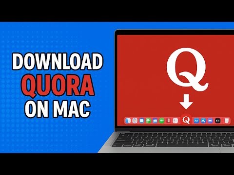 How To Download Quora App on Mac (Macbook Pro, Air, Mini, iMac)