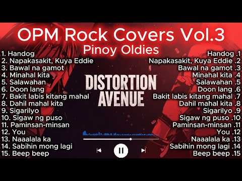 OPM Rock Covers Vol. 3 | Pinoy Oldies | Distortion Avenue
