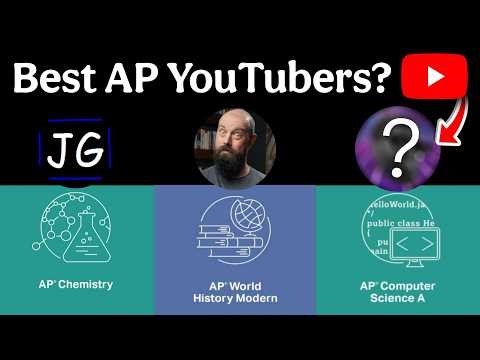 The BEST YouTubers for THESE AP Classes