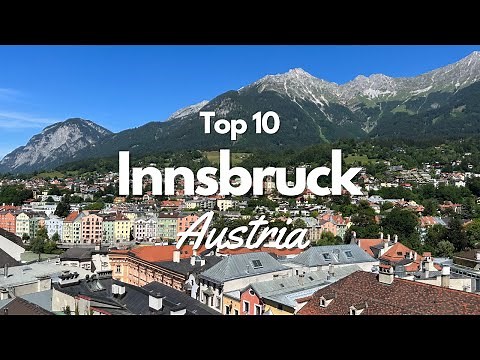 Top 10 Things to Do in Innsbruck Austria! 🇦🇹