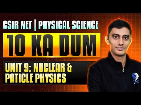 Top CSIR NET Nuclear Physcis Important Topic for Dec 2025 - Must-Know!