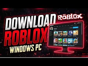 How to Download & Install Roblox on Windows PC