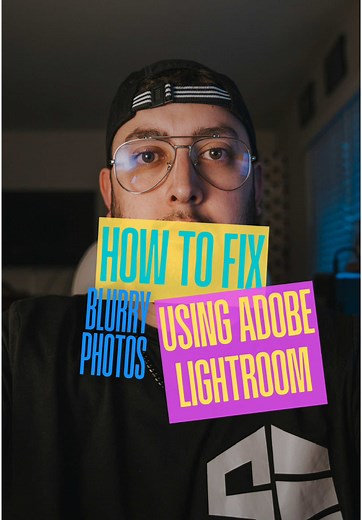 How to Fix Blurry Photos in Adobe Lightroom