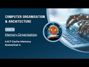 4.6.7 Cache Memory Numerical 4 | CS404 |