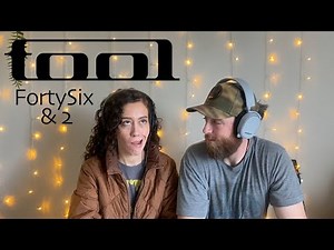 Tool Forty Six & 2 | Reaction
