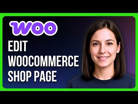How to Edit WooCommerce Shop Page