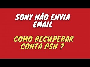 Sony não envia o email de recuperação de senha. O que fazer ?