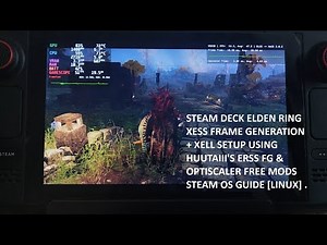Steam Deck Elden Ring XeSS Frame Gen + XeLL Setup Steam OS [Linux] | FREE ERSS FG & Optiscaler Mods