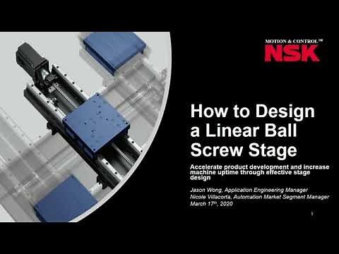 NSK Americas Webcast with Plastics Today - Effective and Efficient Linear Stage Design