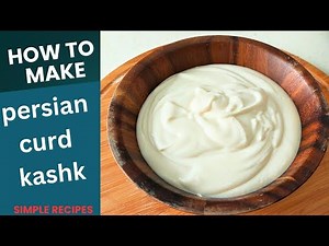 "How to Make Traditional Kashk /Curd at Home | Persian Dairy Delight"